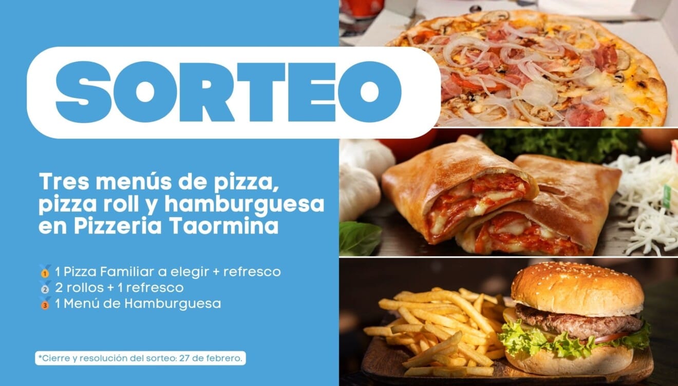 Sorteo de tres menús de pizza, pizza roll y hamburguesa en Pizzeria Taormina