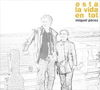 Està la vida en tot