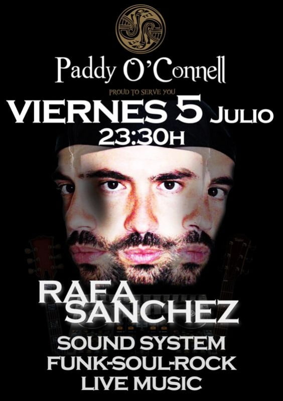 Actuación Sound System Funk-Soul-Rock Live Music Rafa Sánchez en PAddy O'Conell Dénia, viernes 5 de julio a las 23.30 horas