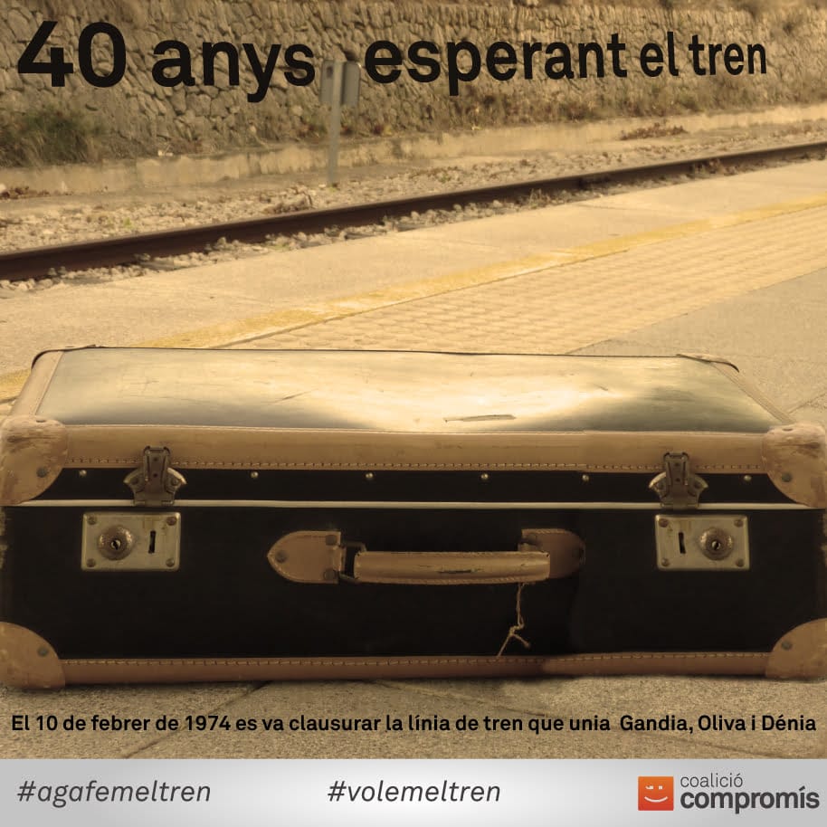 La Marina y La Safor, 40 años esperando el tren 1 Campaña 40 años esperando el tren de Compromís