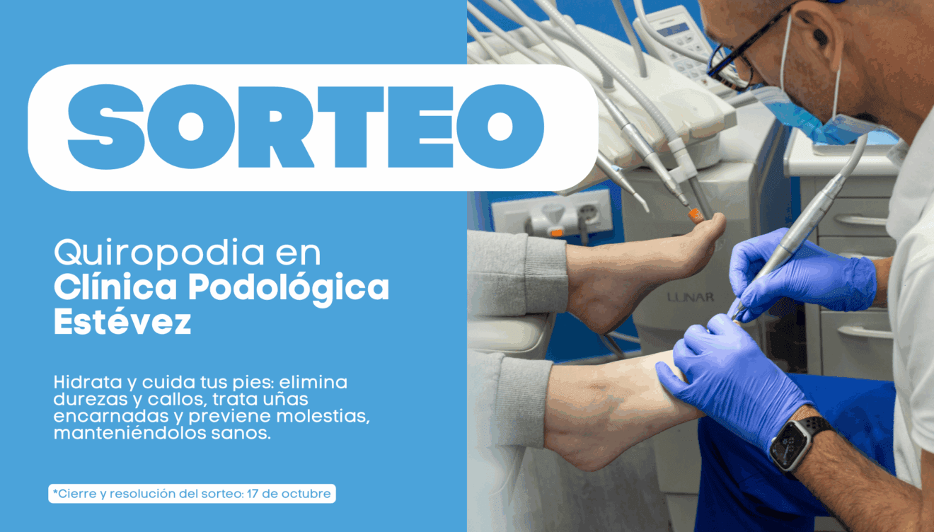 Clínica Podológica Estévez sortea una sesión de quiropodia