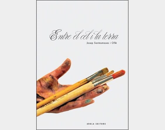 Exposición 'Entre el cel i la terra'. Pintura y poesía 1 Entre el cel i la terra - libro
