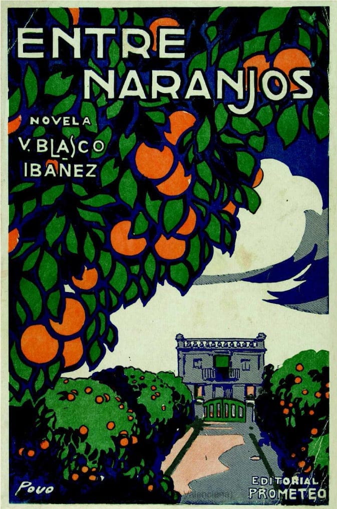 Entre Naranjos - Blasco Ibáñez