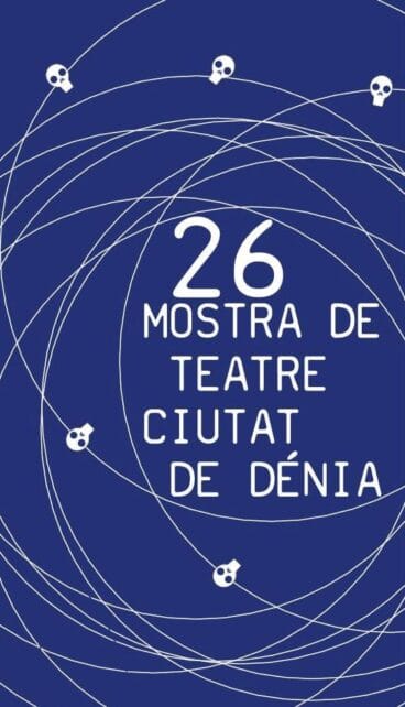 26 Mostra de Teatre Ciutat de Dénia