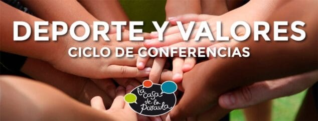 ciclo de conferencias deporte y valores