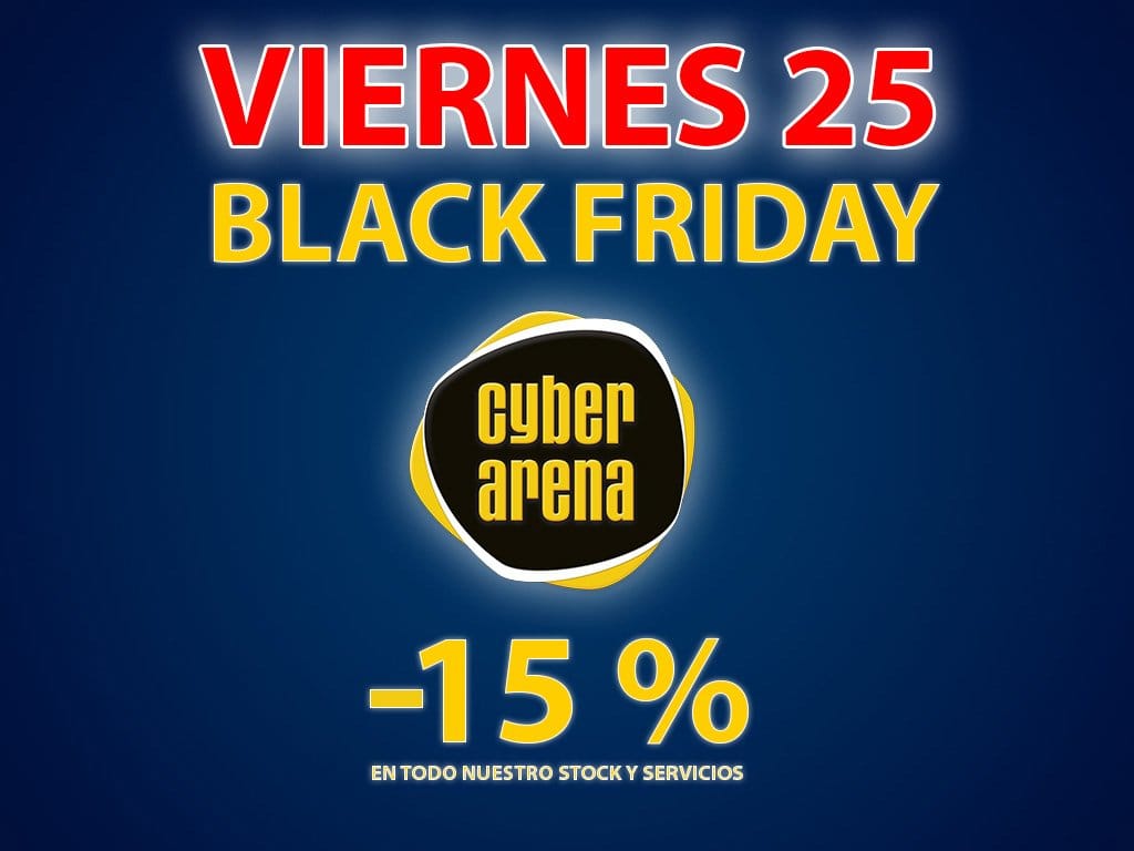 Black Friday en Cyber Arena