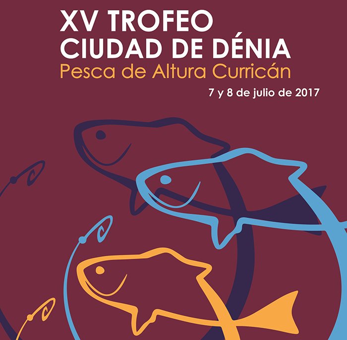 cartel del trofeo ciudad de denia 2017 de pesca