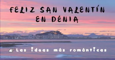 Las mejores ideas para este San Valentín en Dénia