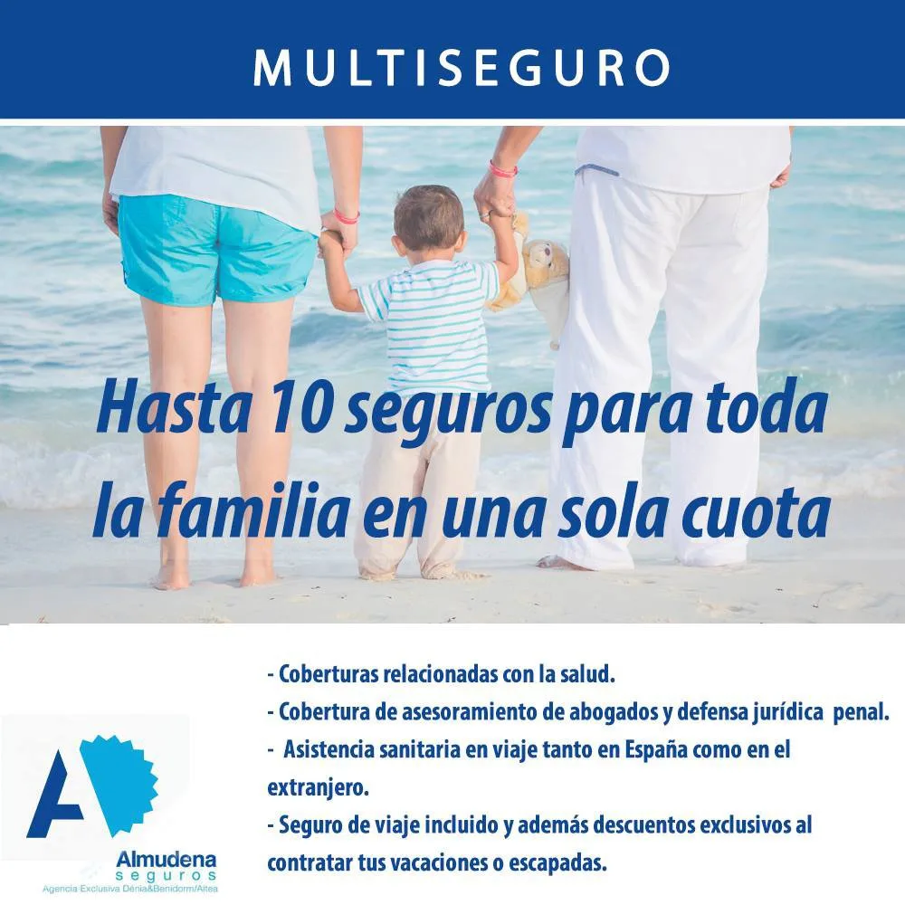 Almudena Seguros Dénia Benidorm Altea te ofrece el multiseguro más completo 3 diez seguros una cuota almudena seguros denia benidorm altea