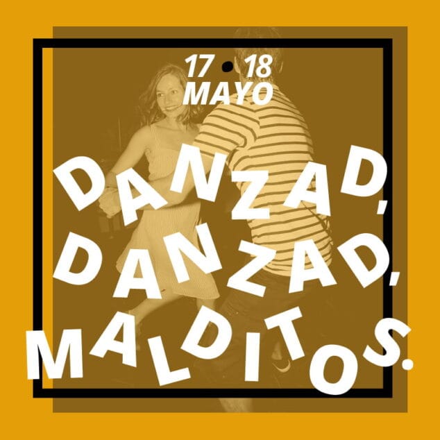 danzad malditos