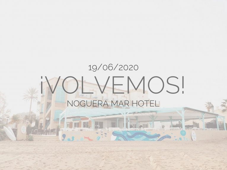 Noguera Mar Hotel obre de nou les seues portes