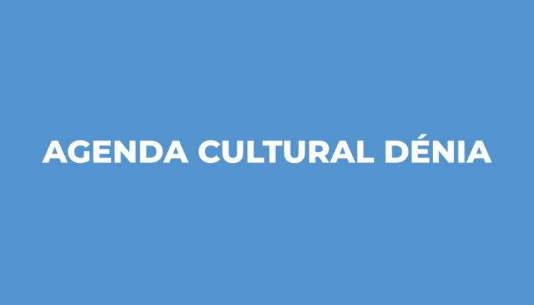 Destacado de la agenda cultural de Dénia