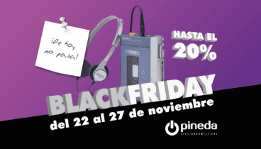 Black Friday en Electrodomésticos Pineda