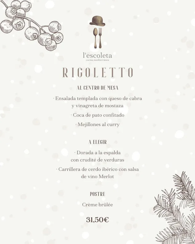 Celebra tu cena de empresa estas Navidades con uno de los cuatro fantásticos menús que ofrece L'Escoleta 2 menu de empresa rigoletto en lescoleta