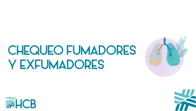 informate sobre el chequeo para fumadores y exfumadores disponible en hcb