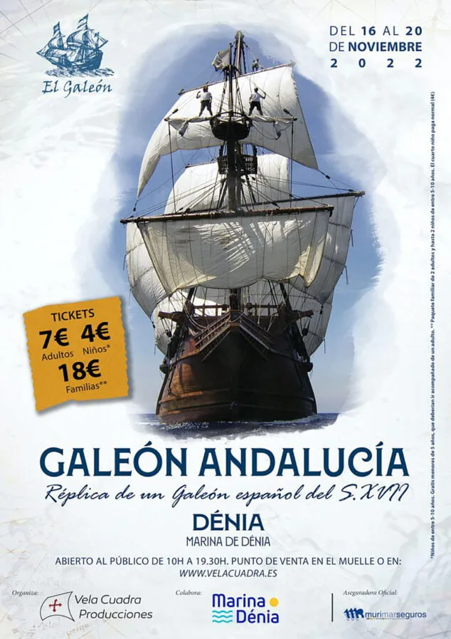 El Galeón Andalucía vuelve a Dénia 2 Imagen: Cartel para visitar el Galeón Andalucía en Dénia