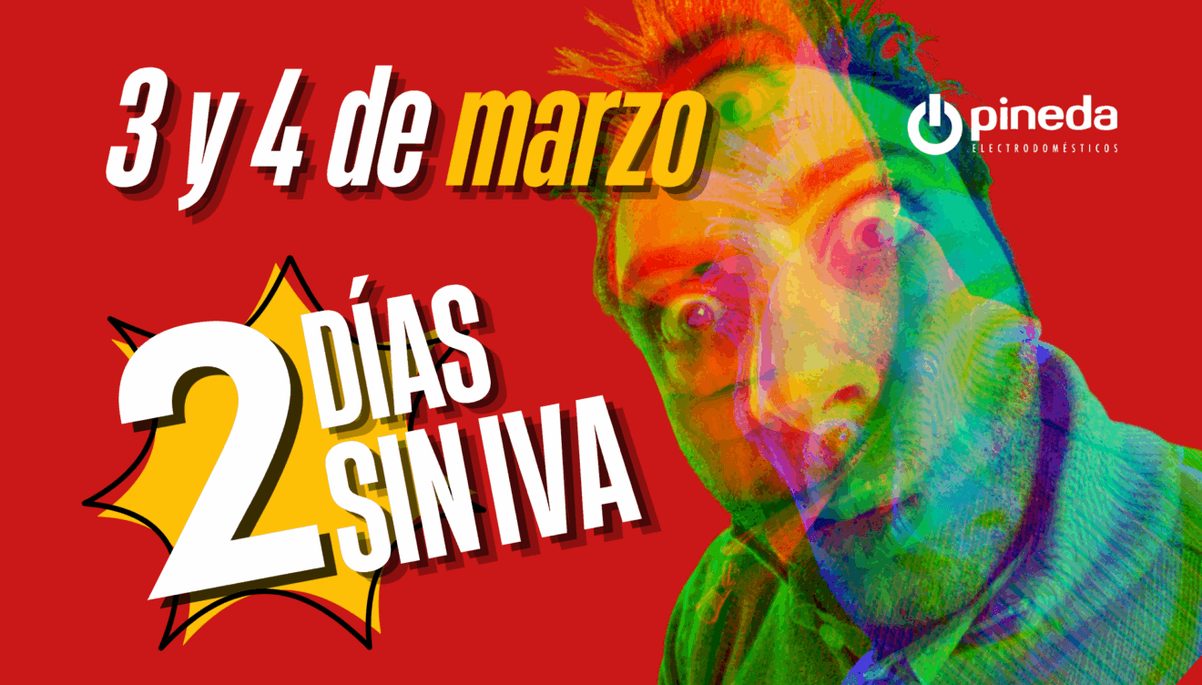 Días sin IVA Electrodomésticos Pineda