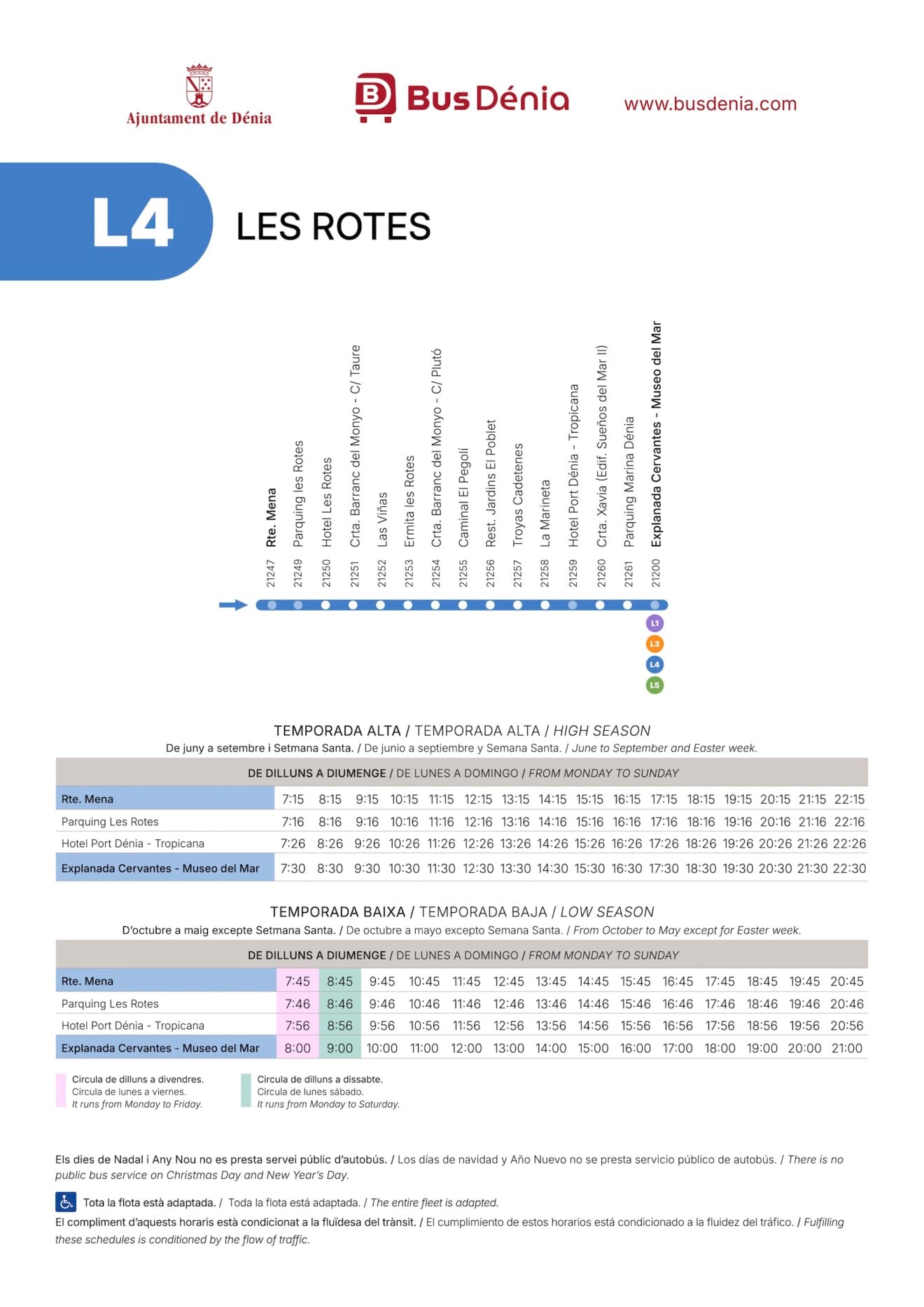 Horarios y paradas de la línea L4 de autobús de Dénia (Les Rotes), dirección centro desde Restaurante Mena hasta Explanada Cervantes para temporada alta y baja