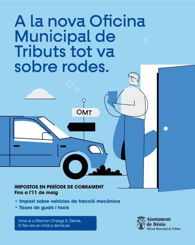 Imagen: Cartel informativo del Ayuntamiento de Dénia sobre el periodo de pago del impuesto de vehículos y tasas hasta el 11 de mayo.