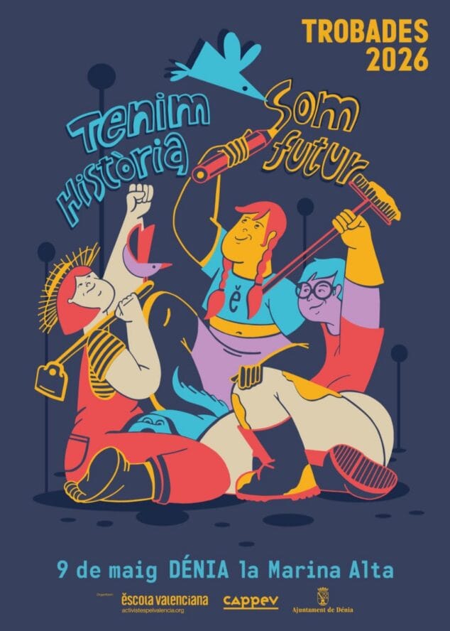 Imagen: Cartel ilustrado de las Trobades 2026 en Dénia con el lema 'Tenim Història Som futur', la fecha 9 de mayo y los logos de los organizadores.