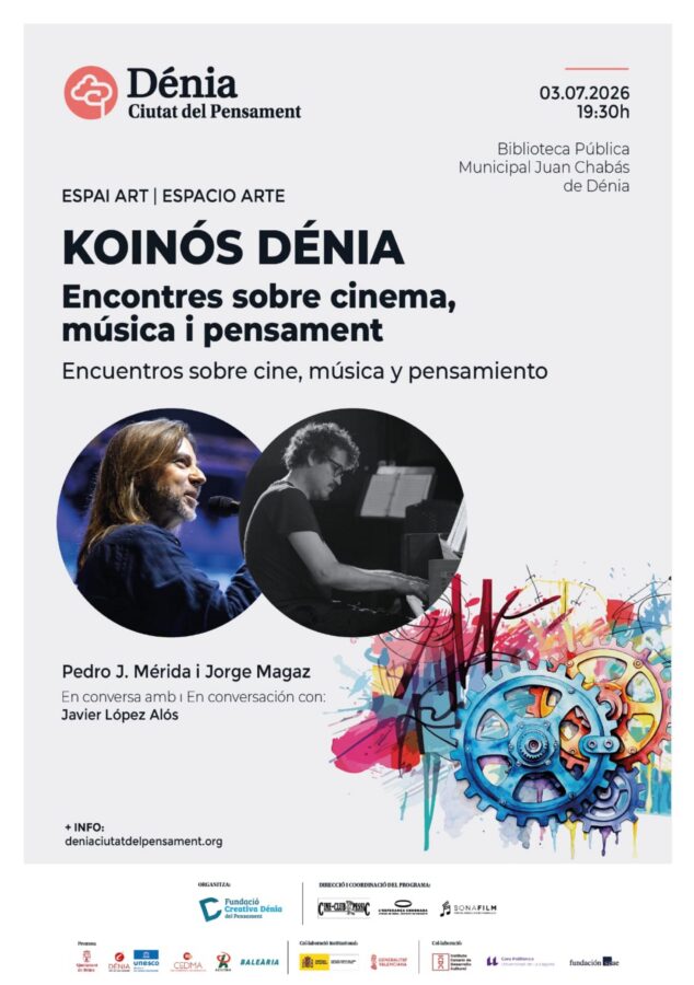 Imagen: Cartel del evento Koinós Dénia: Encuentros sobre cine, música y pensamiento, con fotos de Pedro J. Mérida y Jorge Magaz.