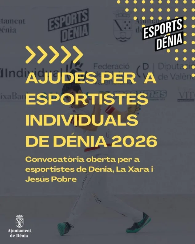 Dénia aumenta as bolsas de estudo para seus jovens atletas para 7.500 euros em 2026 1 Imagem: Cartaz informativo sobre o 'Ajudes per a esportistes Individuals de Dénia 2026' com um jogador de pelota.