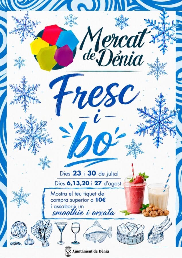 Imagen: Cartel azul y blanco de la campaña Fresc i bo del Mercat de Dénia con texto, fechas y dibujos de un smoothie y una horchata.