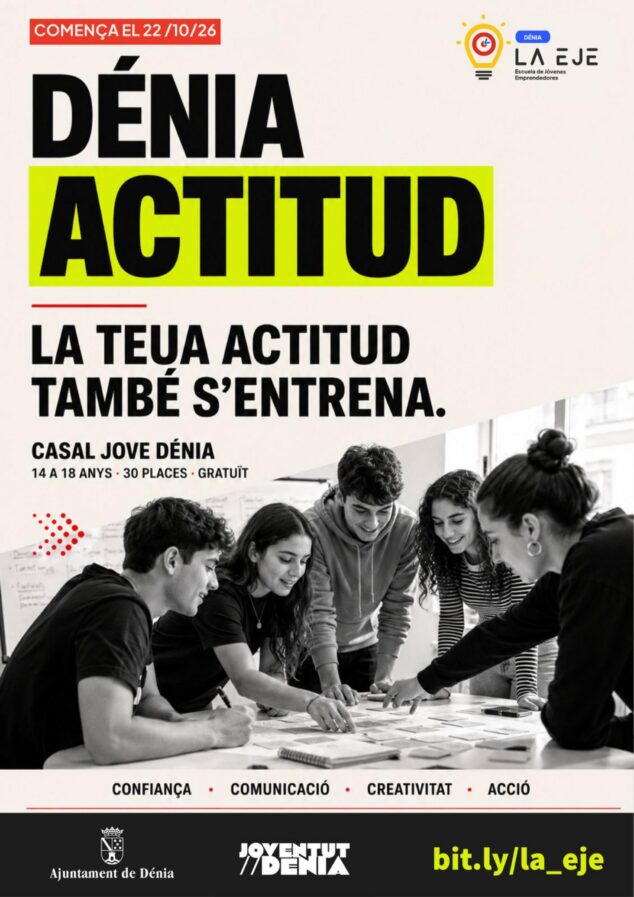 Juventud lanza una nueva edición de «Dénia Actitud» para que los adolescentes aprendan a gestionar mejor sus emociones 1 Imagen: Cartel del programa para jóvenes 'Dénia Actitud' con detalles sobre fechas, lugar, organizadores y una foto de grupo.