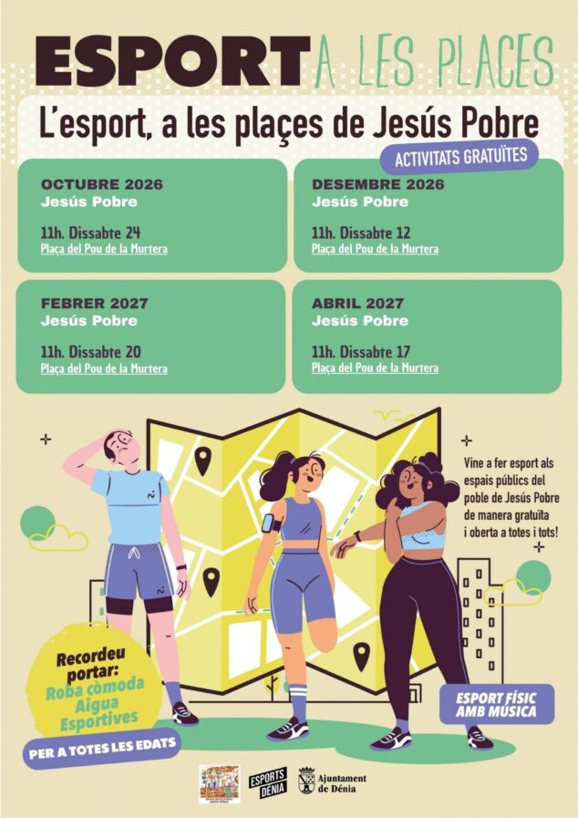 Arranca «Esport als barris» de Dénia, que extiende sus actividades a La Xara y Jesús Pobre 3 Imagen: Cartel del programa de deporte gratuito Esport a les Places en Jesús Pobre.